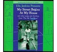Jenkins, Ella - Street Begins at My House
