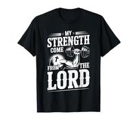 My Strength - Christian Bible Verse Gym Motivation T-Shirt