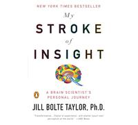 My Stroke of Insight – A Brain Scientist's Personal Journey – Penguin Books