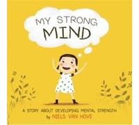 My Strong Mind by Niels van Hove Niels van Hove (Auteur)