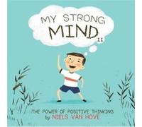 My Strong Mind II by Niels Van Hove Niels Van Hove (Auteur)