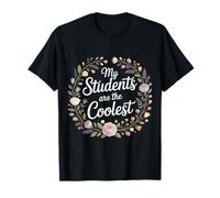 My Students are The Coolest Formateur d'enseignants - T-Shirt