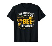 My Students are UnBeeLievable Teacher Back to School T-Shirt