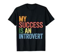 My Success is an Introvert Un réalisateur Silencieux |- T-Shirt