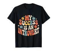 My Success is an Introvert Un réalisateur Silencieux - T-Shirt