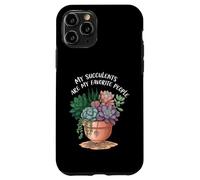 My Succulents are My Favorite People Funny Plant Lover Coque pour iPhone 11 Pro