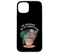 My Succulents are My Favorite People Funny Plant Lover Coque pour iPhone 15 Plus