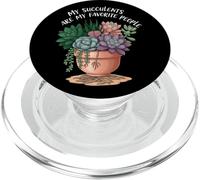 My Succulents are My Favorite People Funny Plant Lover PopSockets PopGrip pour MagSafe
