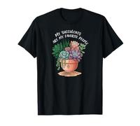 My Succulents are My Favorite People Funny Plant Lover T-Shirt