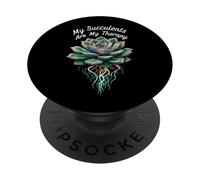 My Succulents are My Therapy Plant Lover Gardening PopSockets PopGrip Adhésif