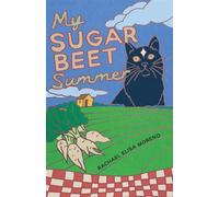 My Sugar Beet Summer - Rachael Elisa Moreno - Michigan State University Press - ebook (ePub) - Livre