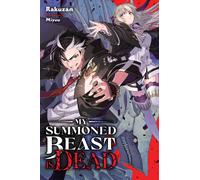 My Summoned Beast Is Dead, Vol. 1 (Light Novel)
