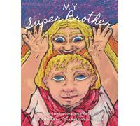 My Super Brother: (British Sign Language Version)