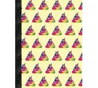 My Super Cute Yellow Rainbow Unicorn Poop Emoji Composition Book: 150 Pages Or 75 Sheets, Wide Ruled, Softcover