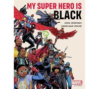 My Super Hero Is Black - John Jennings - Gallery 13 - ebook (ePub illustré) - Livre