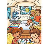 My Super Summer Caravan Adventure: Fun Scenes Colour in on Holiday