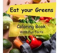 My Superpower Fruits and Vegetable Color Book: Eat the rainbow activity/ learning book for children to color with fun facts, health benefits, and vitamin superpowers for kids ages 3-9