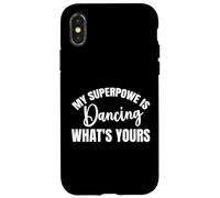 My Superpower is Dancing Funny Dance Dance Party Dancer Men Coque pour iPhone X/XS