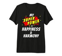My Superpower is Happiness & Harmony Style Bande dessinée T-Shirt Haut de Gamme