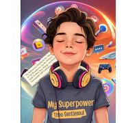 My Superpower: The Interactive Workbook for Teens to Set Boundaries, Say No Without Guilt, Protect Your Energy, and Build Unshakeable Self-Confidence.