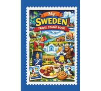 My Sweden Travel Stamp Book: Travel Journal for Collecting Memories and Stamps at Train Station and Other Places, Trip Stamp Passport, SwedenExploration Souvenir