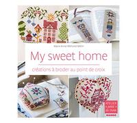 My sweet home: Créations à broder au point de croix