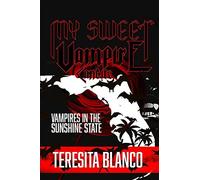 My Sweet Vampire Candice: Vampires In The Sunshine State