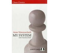 My System (Chess Classics) by Aron Nimzowitsch (2007-01-01)
