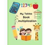 My tables book multiplication: Step-by-Step Multiplication Tables with worksheets and word problems.