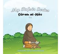My Tafsir Series - Surah al-Nas