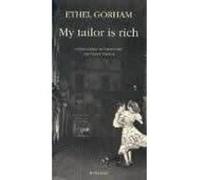 My tailor is rich Ethel Gorham (Auteur), Nancy Huston (Traduction)