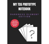 MY TCG PROTOTYPE NOTEBOOK: Blank Card Templates with Pre-Designed Backgrounds: 160 Customizable Trading Card Grids to Draw, Cut and Build Your Own Card Game (Darkness Element Edition)