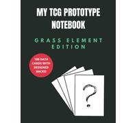 MY TCG PROTOTYPE NOTEBOOK: Blank Card Templates with Pre-Designed Backgrounds: 160 Customizable Trading Card Grids to Draw, Cut and Build Your Own Card Game (Grass Element Edition)