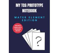 MY TCG PROTOTYPE NOTEBOOK: Blank Card Templates with Pre-Designed Backgrounds: 160 Customizable Trading Card Grids to Draw, Cut and Build Your Own Card Game (Water Element Edition)