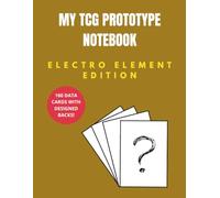 MY TCG PROTOTYPE NOTEBOOK: Blank Card Templates with Pre-Designed Backgrounds: 160 Customizable Trading Card Grids to Draw, Cut and Build Your Own Card Game (Electro Element Edition)