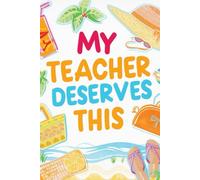 My Teacher Deserves This: Lined Notebook for Teachers | Beach-Themed Journal, Teacher Appreciation Gift, End of Year Present, Summer Vacation Notebook, Thank You Gift (6x9, 120 Pages)