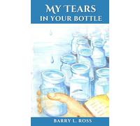 My Tears in Your Bottle