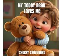 My Teddy Bear Loves Me