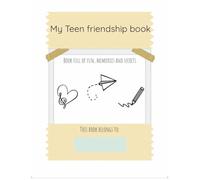My Teen Friendship Book: Memories, Secrets & Fun Moments for 10 Best Friends: A fun and creative memory journal for teens to share with their 10 ... and unforgettable moments in one unique book.