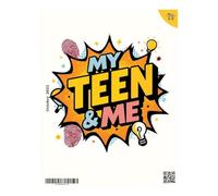 My Teen & Me (October 2025): Strengthening Parent-Teen Bonds Through Understanding and Empathy: Expert insights, real stories, and practical guidance for parents raising confident, connected teens
