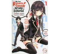 My Teen Romantic Comedy is Wrong as I expected - Tome 01 - Watari Wataru - Ofelbe - broché - Roman adolescent dès 13 ans