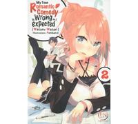My Teen Romantic Comedy is Wrong as i expected - tome 2 (02)