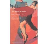 My Tender Matador Pedro Lemebel (Auteur)