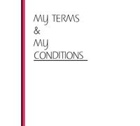 My Terms My Conditions