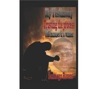 My Testimony Trusting the process The mindset of a winner - Santiego Rivers - Amazon Digital Services LLC KDP - Livre en Anglais Santiego RiversSantiego Rivers (Auteur)