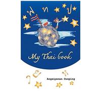 My Thai Book: Learning Thai For Beginners " Video Lessons Available By Amazon Video Direct