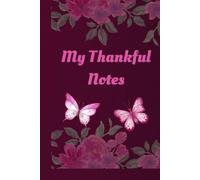 My Thankful Notes: Reflection on the Significance of Thankfulness