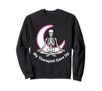 My Therapist Gave Up Méditant Squelette Yoga Moon Sweatshirt