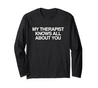 My Therapist Knows All About You Meme Gen Z Meme Manche Longue