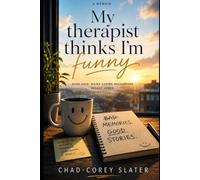 My therapist thinks I'm funny